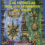 Iluminar la negrura con destellos: Las estrellas son los aforismos del cielo