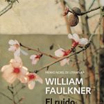 Zenda recomienda: El ruido y la furia, de William Faulkner