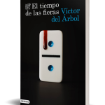 El tiempo de las fieras, de Víctor del Árbol