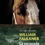 Zenda recomienda: La escapada, de William Faulkner