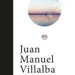 5 poemas de Juan Manuel Villalba