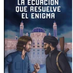 La ecuación que resuelve el enigma, de Samuel Baeza Álvarez