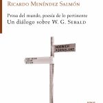 Un viaje a la esencia de la escritura de W. G. Sebald