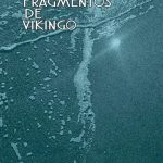 6 poemas de Fragmento de vikingo, de Ágata Navalón