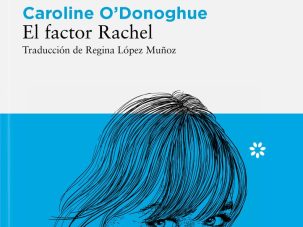 Zenda recomienda: El factor Rachel, de Catherine O’Donoghue