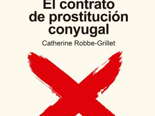 El contrato de prostitución conyugal: Catherine Robbe-Grillet, de José Lázaro