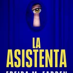 Zenda recomienda: La asistenta, de Freida McFadden