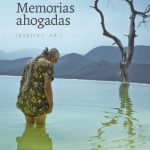 La narrativa como rescate de las memorias ahogadas