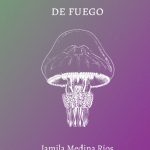 5 poemas de Supe una lengua de fuego, de Jamila Medina Ríos