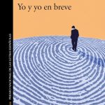 Zenda recomienda: Yo y yo en breve, de José María Merino