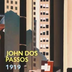 Zenda recomienda: 1919, de John dos Passos