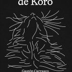 Diario de Koro, de Gastón Carrasco