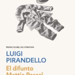 Zenda recomienda: El difunto Mattia Pascal, de Luigi Pirandello