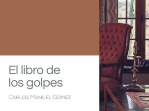 4 poemas de El libro de los golpes, de Carlos Manuel Gómez