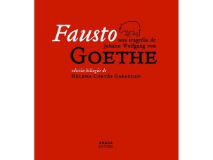 El Fausto de Goethe y la búsqueda de la plenitud