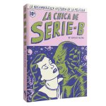 Zenda recomienda: La chica de serie B, de Sergio Mora