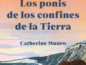 Zenda recomienda: Los ponis de los confines de la Tierra, de Catherine Munro