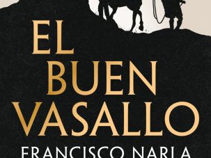 El buen vasallo, de Francisco Narla