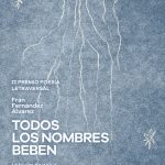 5 poemas de Todos los nombres beben, de Fran Fernández Álvarez