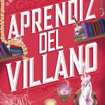 Zenda recomienda: Aprendiz del villano, de Hannah Nicole Maehrer