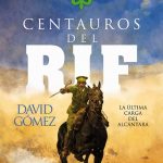 Zenda recomienda: Centauros del Rif, de David Gómez