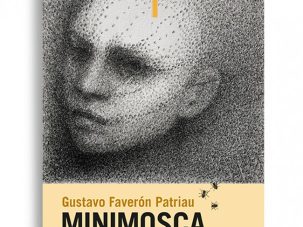 Zenda recomienda: Minimosca, de Gustavo Faverón Patriau