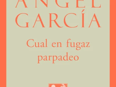 5 poemas de Cual en fugaz parpadeo, de José Ángel García