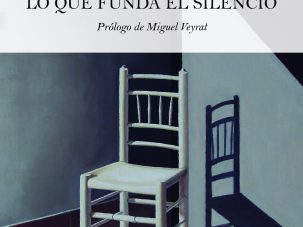 5 poemas de Lo que funda el silencio de Luis Ramos de la Torre