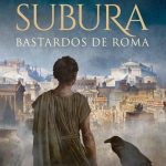 Zenda recomienda: Subura, bastardos de Roma, de Iñaki Uriarte