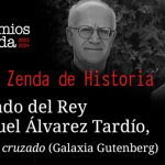 Fernando del Rey y Manuel Álvarez Tardío, Premio Zenda de Historia 2023-2024