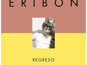 Zenda recomienda: Regreso a Reims, de Didier Eribon