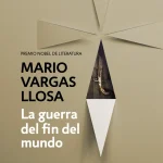 Zenda recomienda: La guerra del fin del mundo, de Mario Vargas Llosa