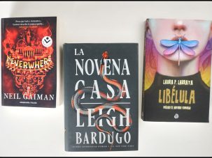 Cuando lo mágico sucede a nuestro alrededor: Londres, Yale o Pamplona (Gaiman, Bardugo, Larraya)