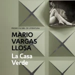 Zenda recomienda: La Casa Verde, de Mario Vargas Llosa