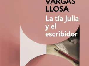 Zenda recomienda: La tía Julia y el escribidor, de Mario Vargas Llosa