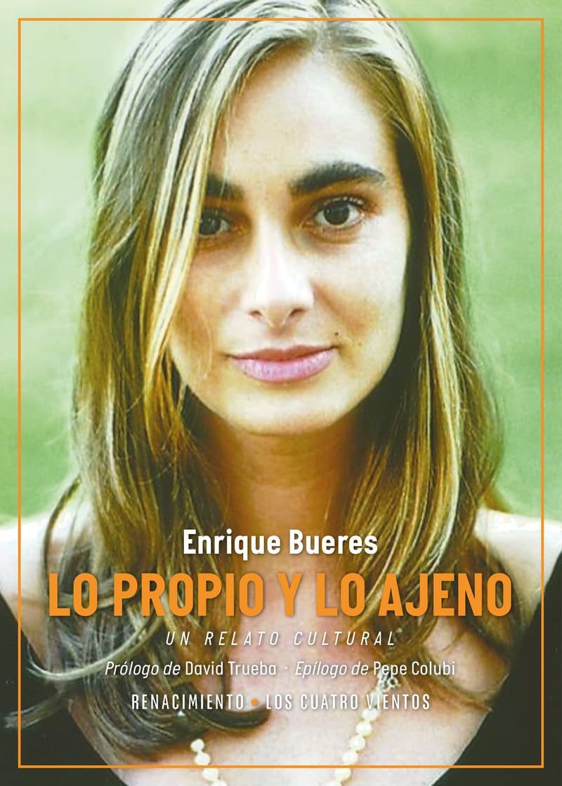 Lo propio y lo ajeno, de Enrique Bueres