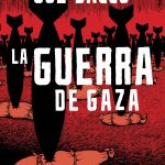 La guerra de Gaza, de Joe Sacco