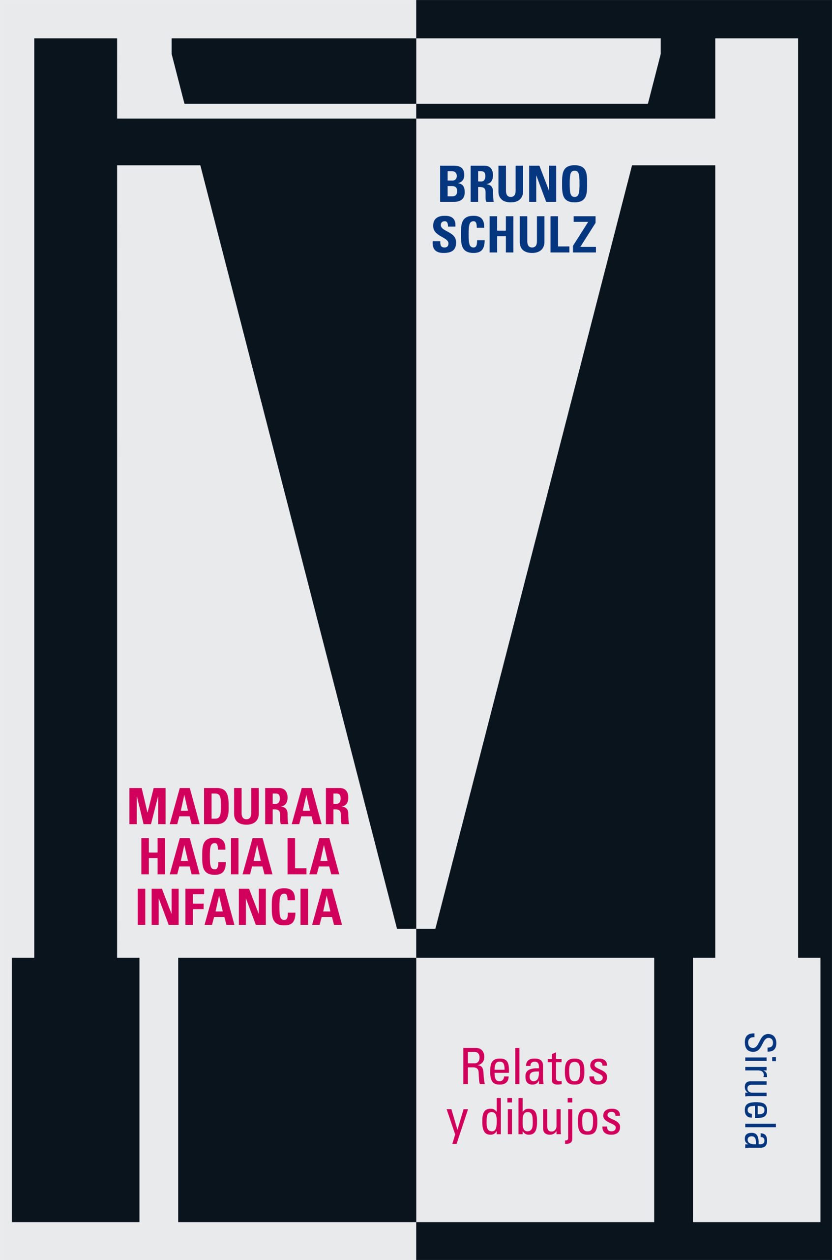 Madurar hacia la infancia, de Bruno Schulz