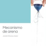 5 poemas de Mecanismo de arena, de Javier Bozalongo