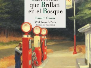 3 poemas de Carreteras que brillan en el bosque, de Ramiro Gairín