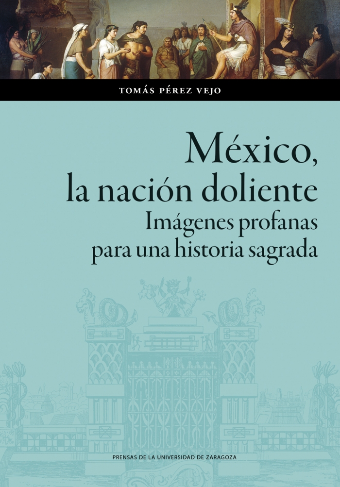 Cómo se inventó la nación mexicana