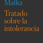 Tratado sobre la intolerancia, de Richard Malka