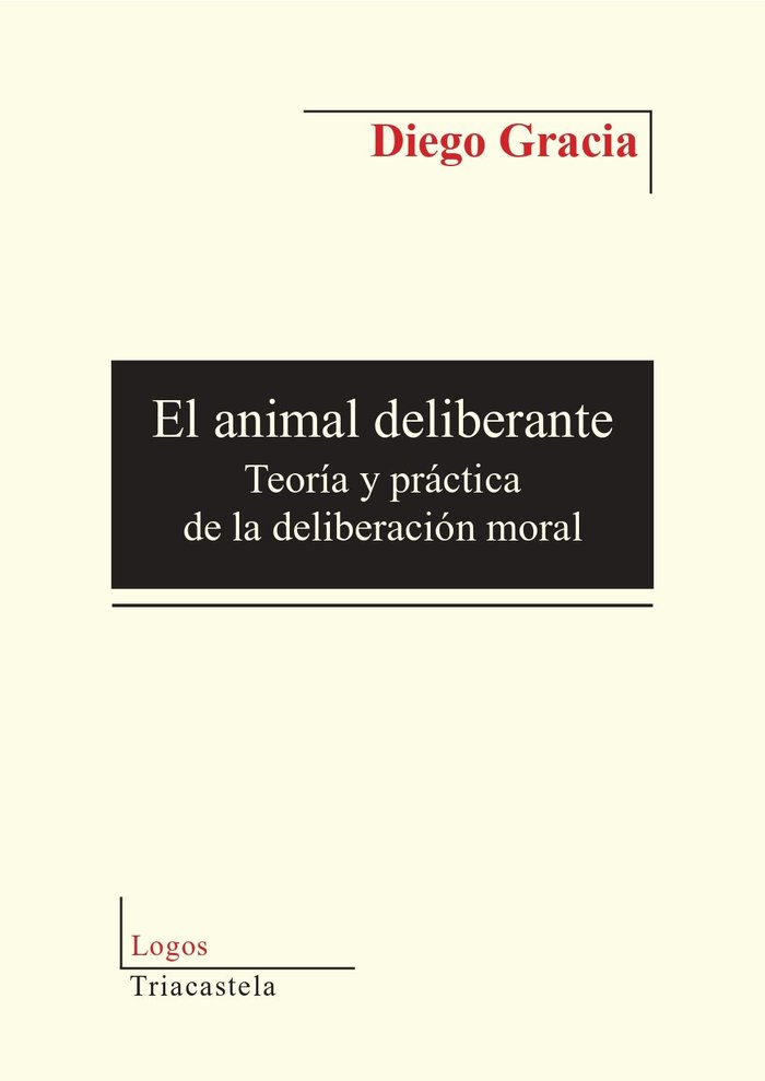 El animal deliberante, de Diego Gracia