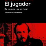 El jugador, de Fiódor Dostoievski