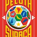 Zenda recomienda: Pelota sudaca, de Jerónimo Parada y Andrés Santa María