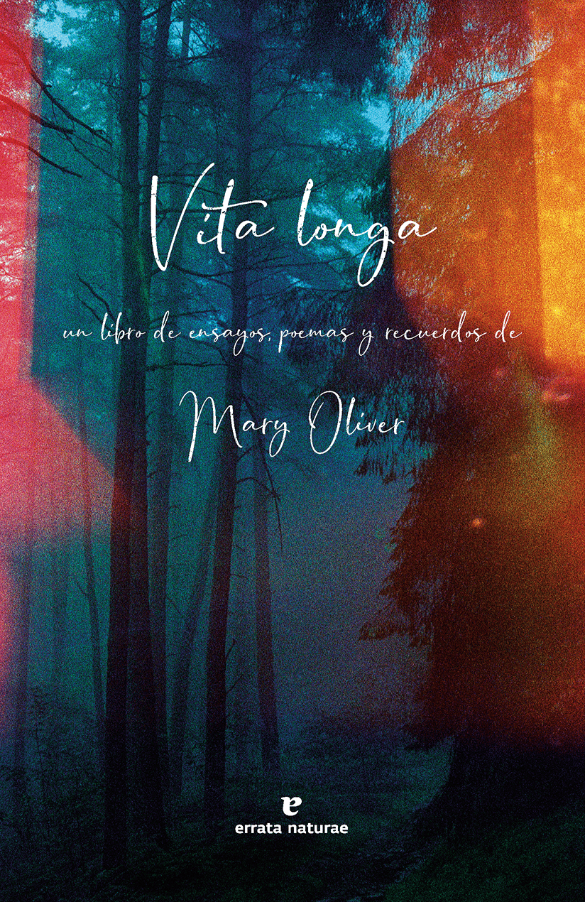 Zenda recomienda: Vita longa, de Mary Oliver