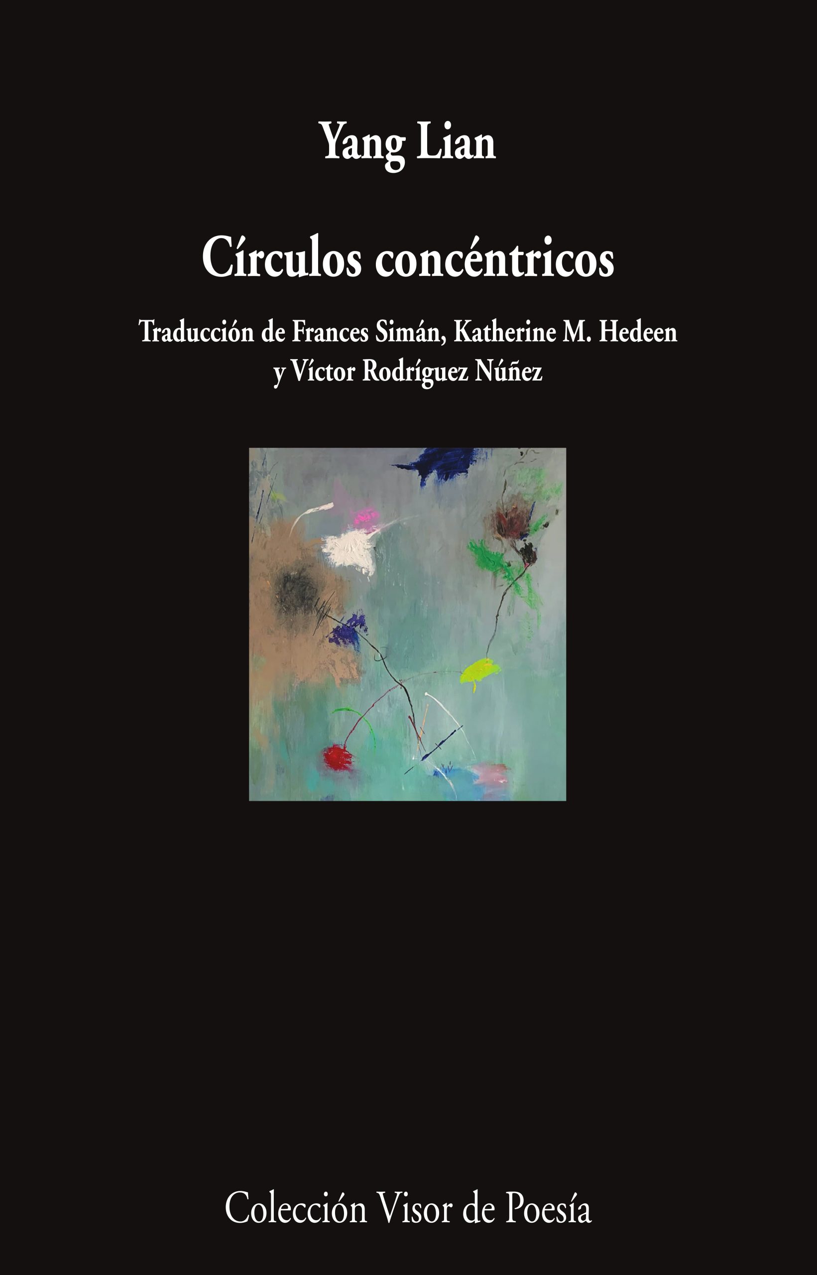 5 poemas de Círculos concéntricos, de Yang Lian