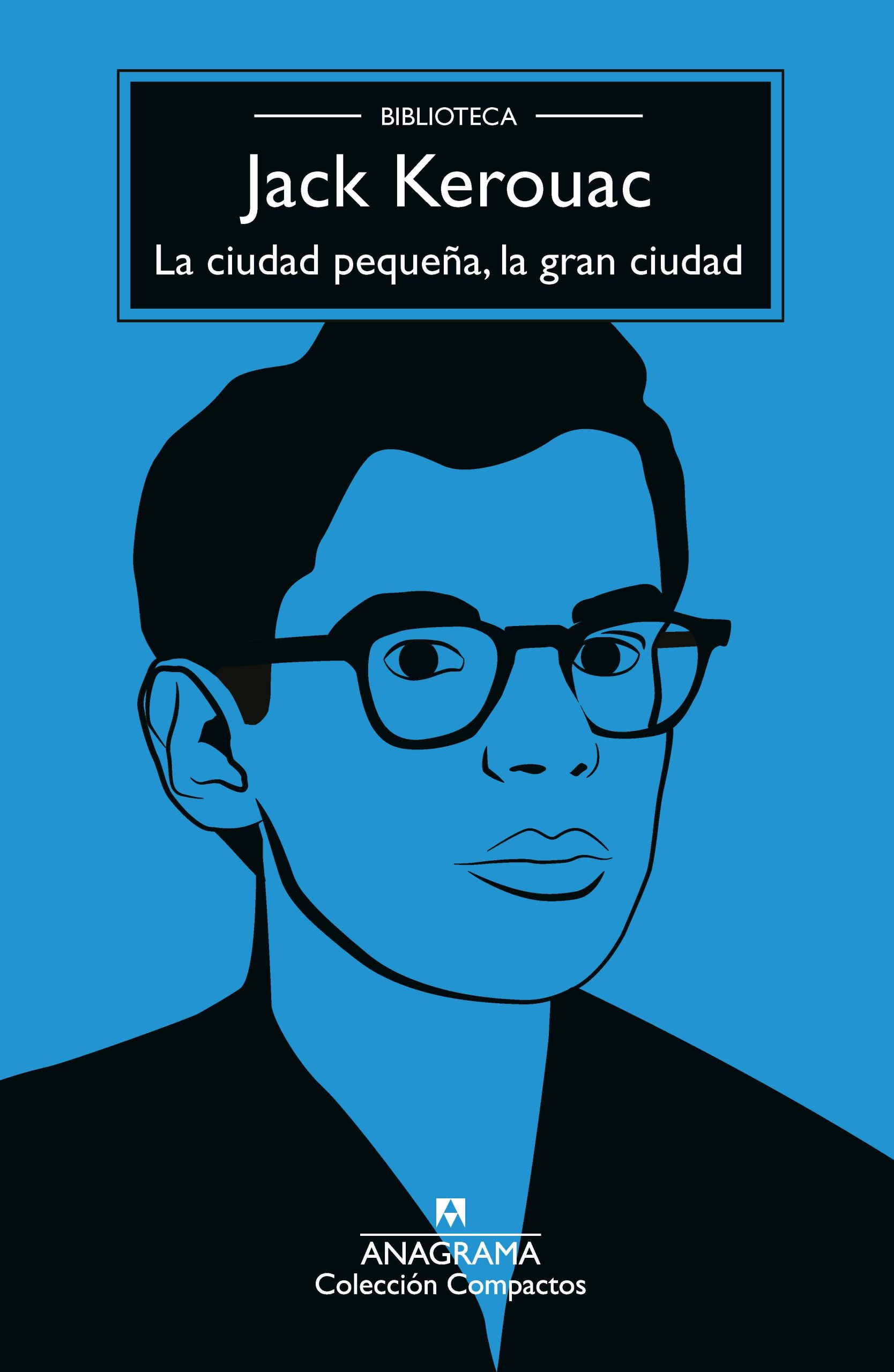 Kerouac antes de Kerouac