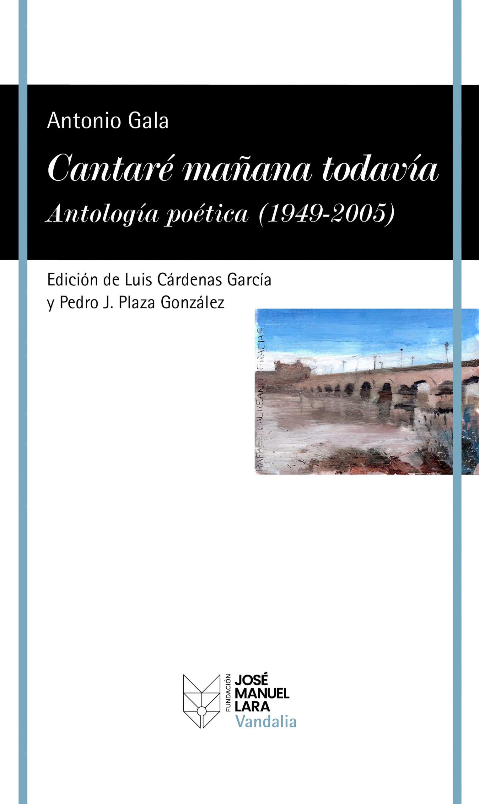 5 poemas de Cantaré mañana todavía, de Antonio Gala