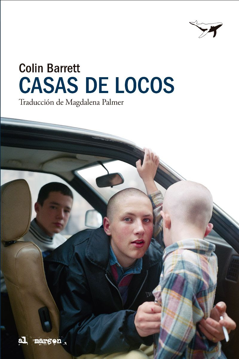 Casas de locos, de Colin Barrett